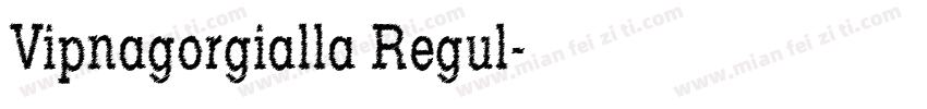 Vipnagorgialla Regul字体转换